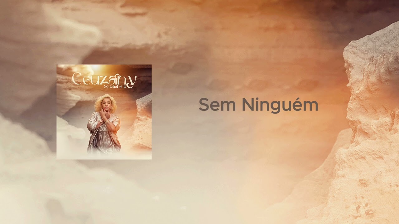 Ceuzany - Sem Ninguém (Áudio oficial)