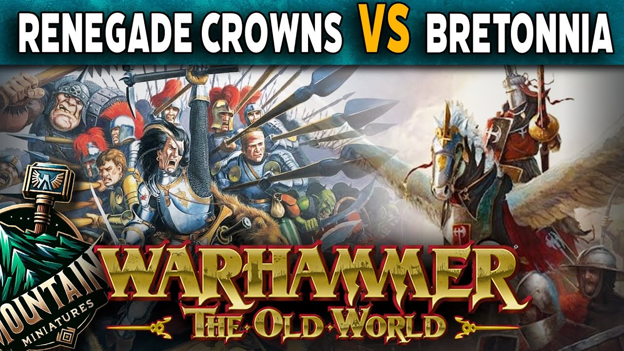 Renegade Crowns vs Kingdom of Bretonnia - Warhammer The Old World Battle Report