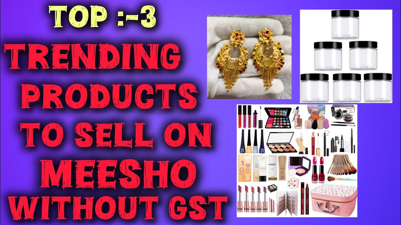 Top 3 Trending Products to Sell on Meesho Without GST | Business Ideas 2026 