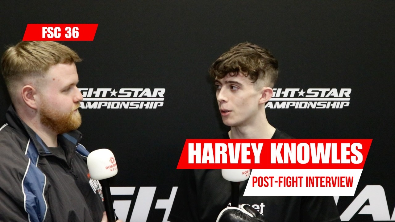 Fightstar Championship 36 Post-Fight Interview: Harvey Knowles Proves he is More Than a Striker
