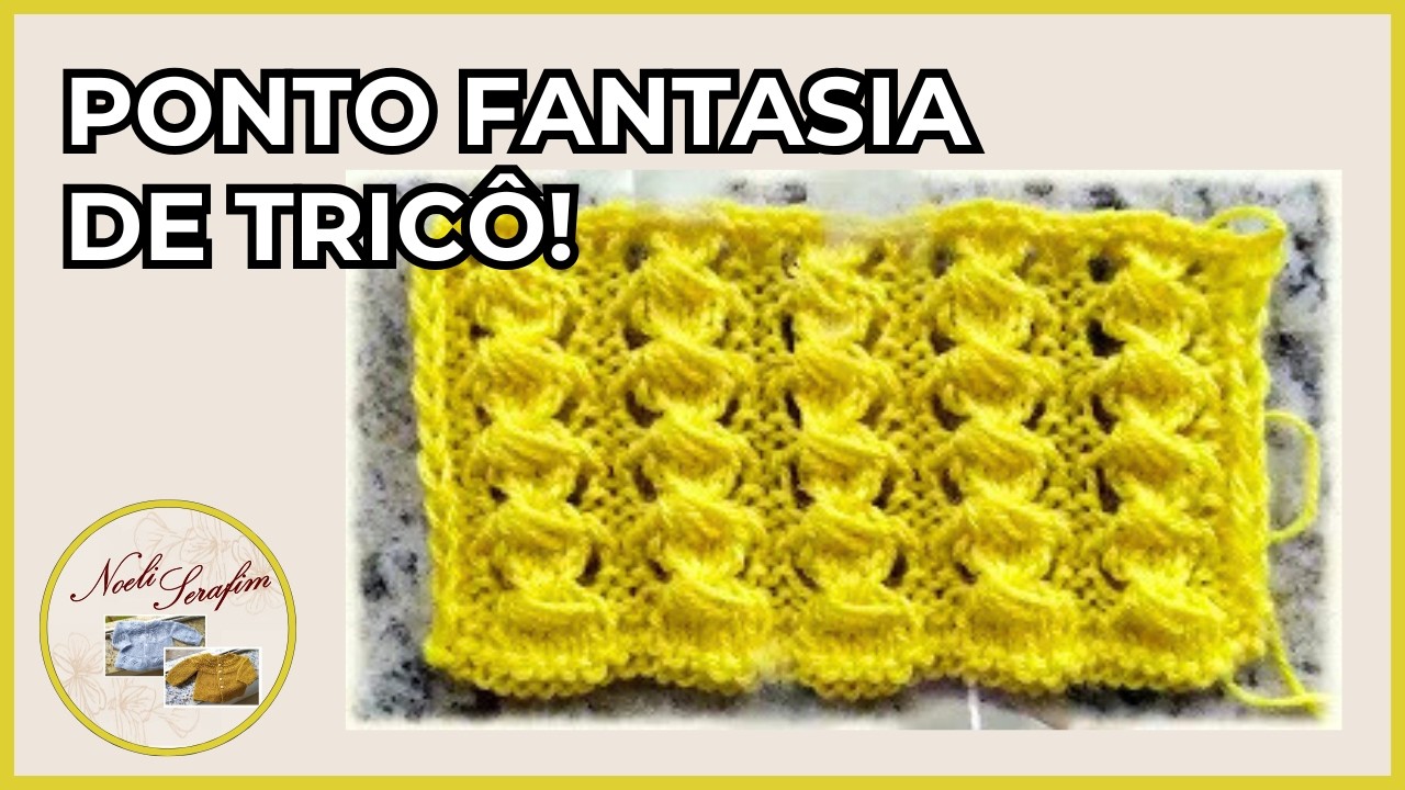 TUTORIAL PONTO FANTASIA EM TRICÔ