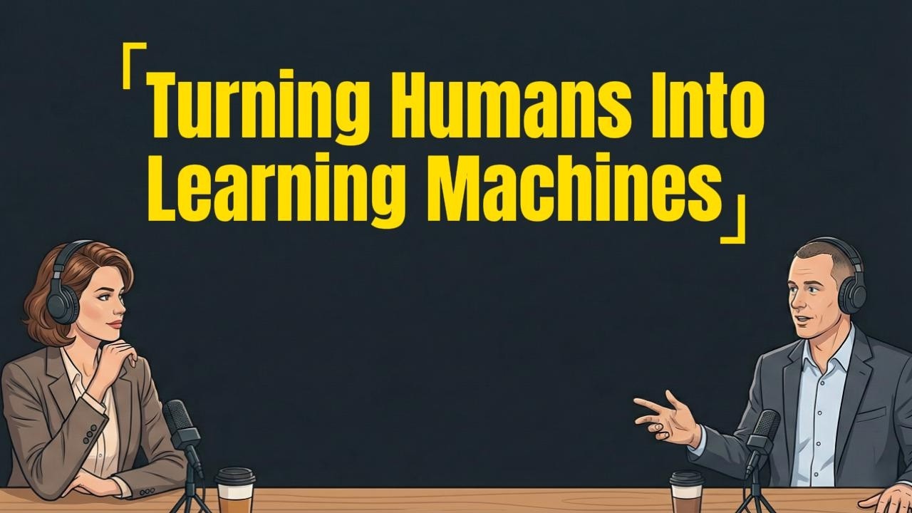 Turning Humans Into Learning Machines