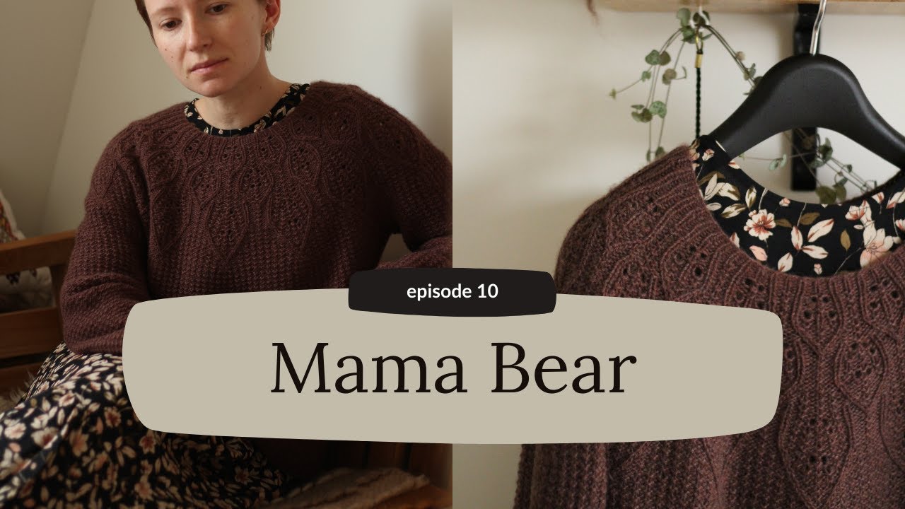 ep10 | For the love of brown | Mama bear pullover
