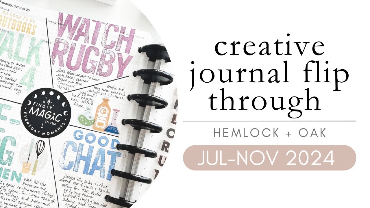 creative journal flip through | hemlock and oak | july - nov 2024