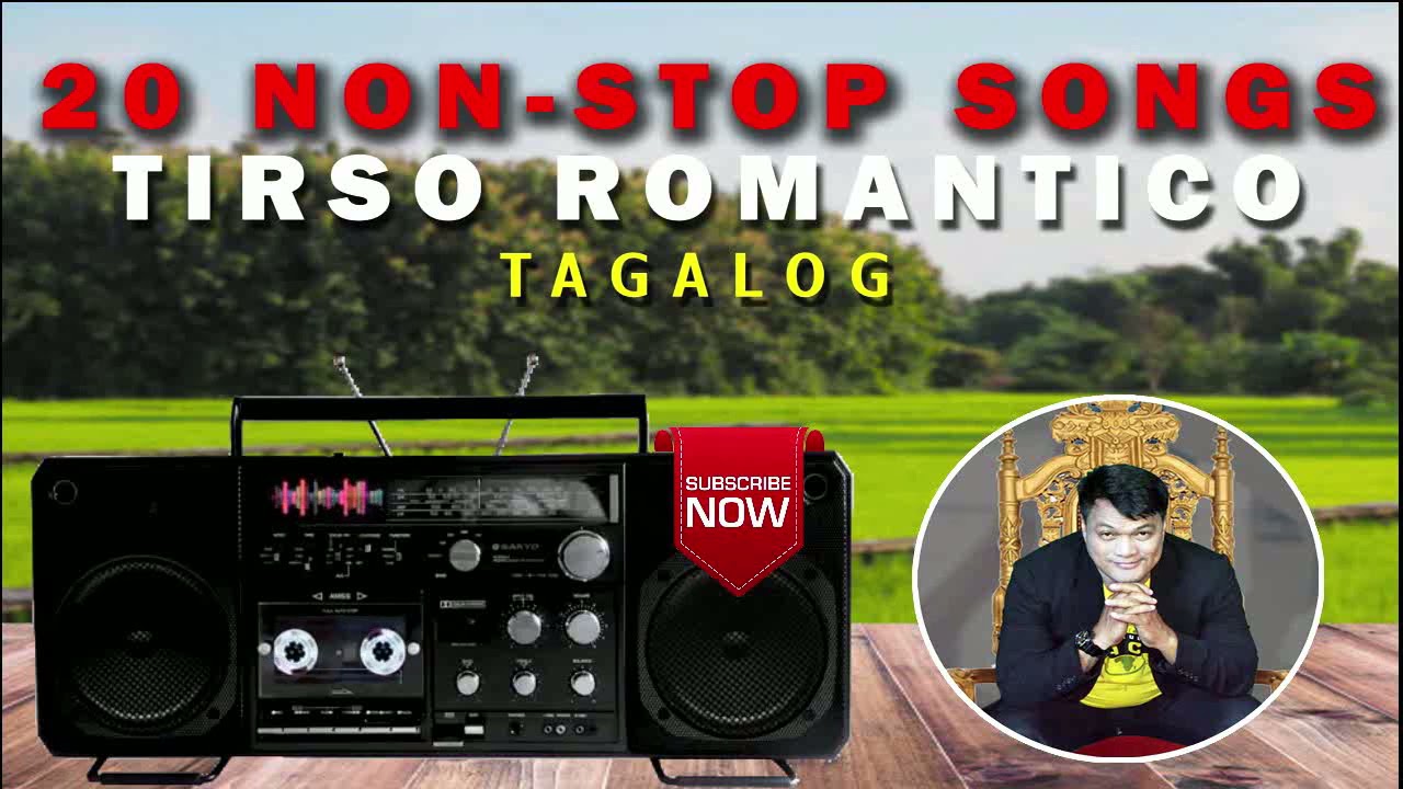 20 NON-STOP SONG ( TAGALOG ) - TIRSO ROMANTICO