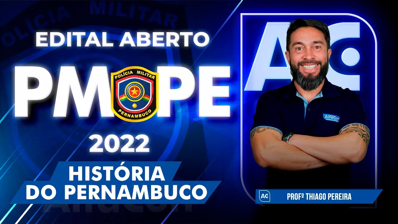 Começando do Zero PM PE 2022 - História de Pernambuco - AlfaCon