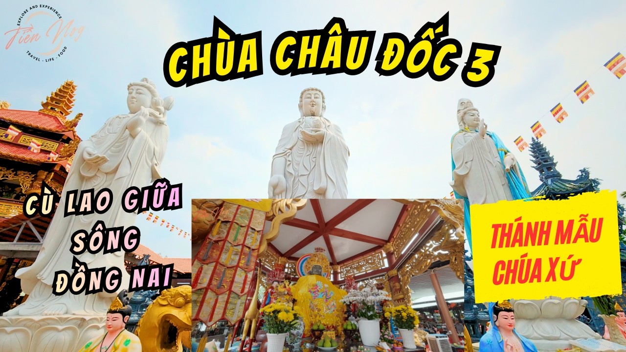 Chùa Châu Đốc 3 - Chùa Phước Long trên cù lao  Ba Xang giữa dòng sông Đồng Nai Phường Long Bình
