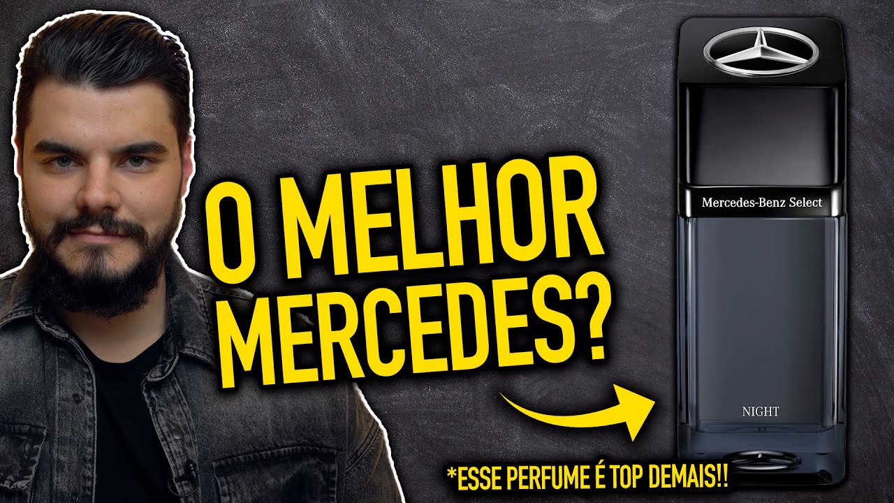 O MELHOR PERFUME DA MERCEDES BENZ? Esse Cheiro FICOU TOP DEMAIS!! SELECT NIGHT o NOVO MONSTRO!