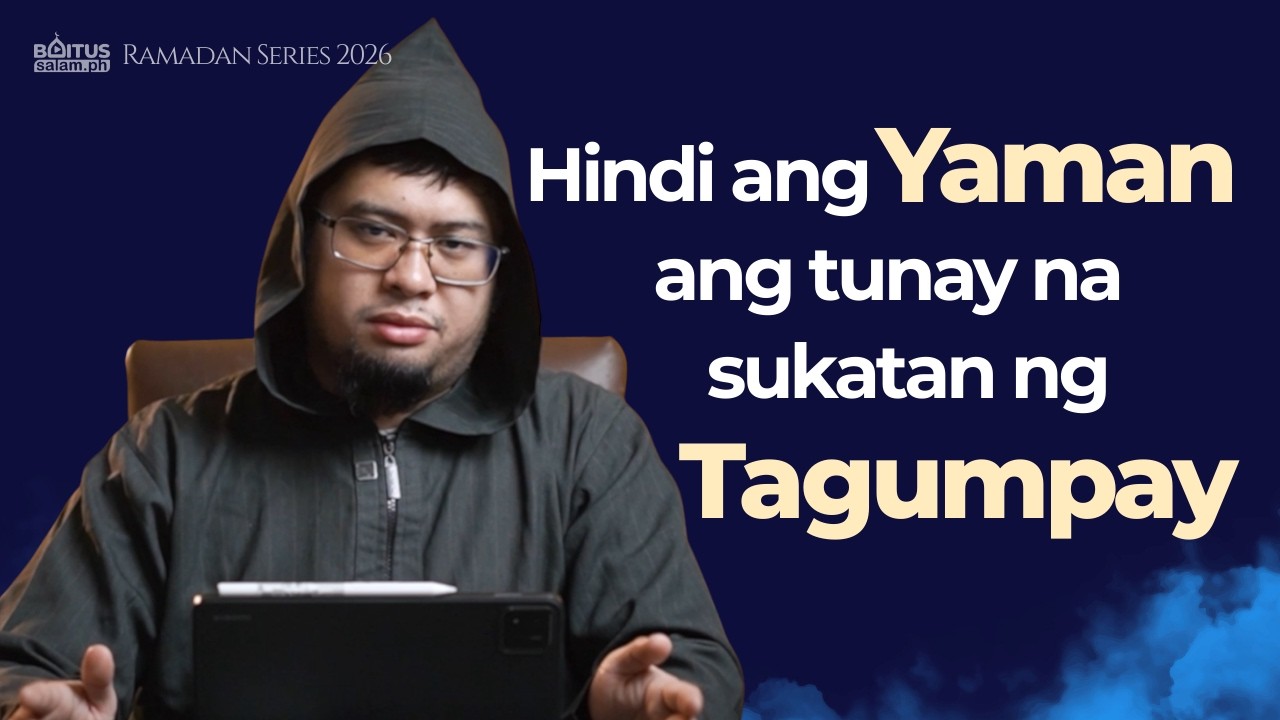 Hindi ang yaman ang tunay na sukatan ng Tagumpay | Ep11 | Ustadh Shajid Abdul | Ramadan Series 2026