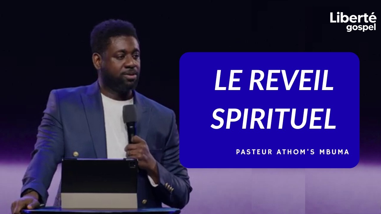 Le réveil spirituel | Dr Athom's MBUMA