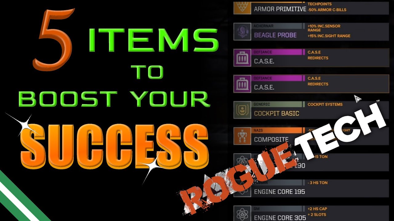 Five Items to Boost Your Success in Roguetech