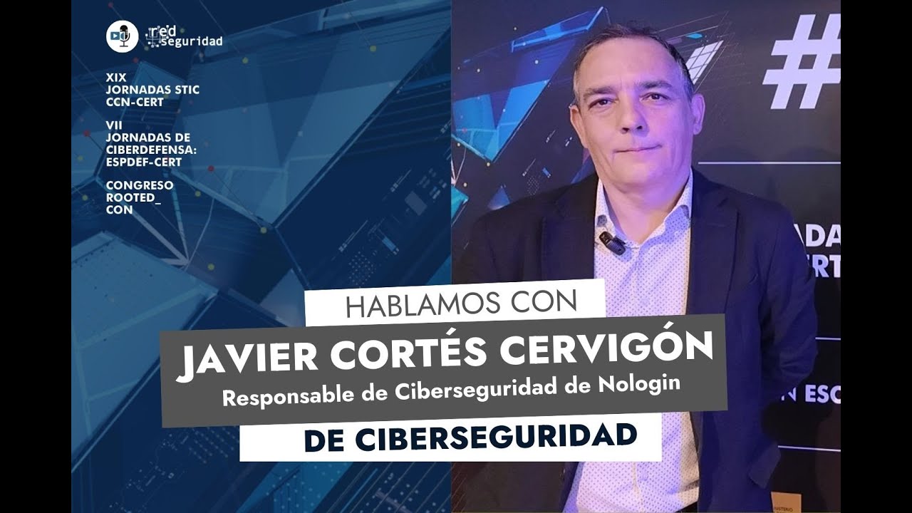 Javier Cortés Cervigón, Responsable de Ciberseguridad de Nologin