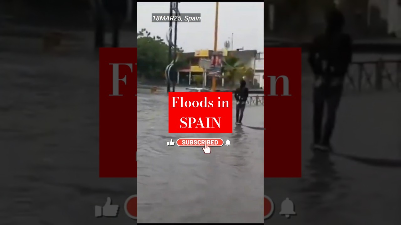 Floods in Malaga City of Spain on 18MAR25