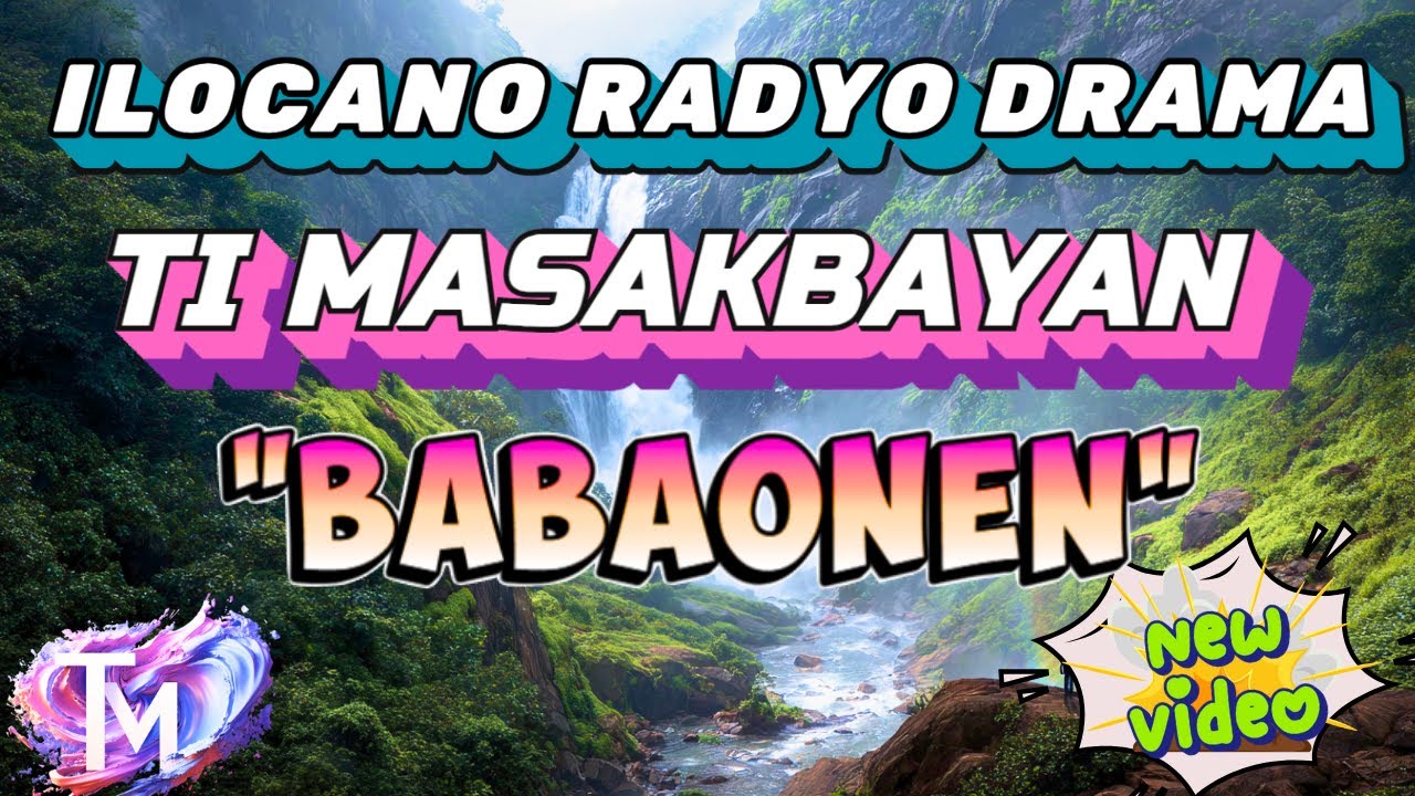 Ti Masakbayan Ilocano Drama - 