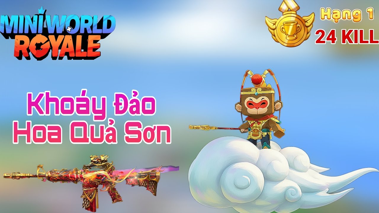 MiniWorld Royale|Chế Độ Sinh Tồn Tập 7|24 KILL|Cùng Lão Tôn Tiêu Diệt Yêu Quái 🤜🤛