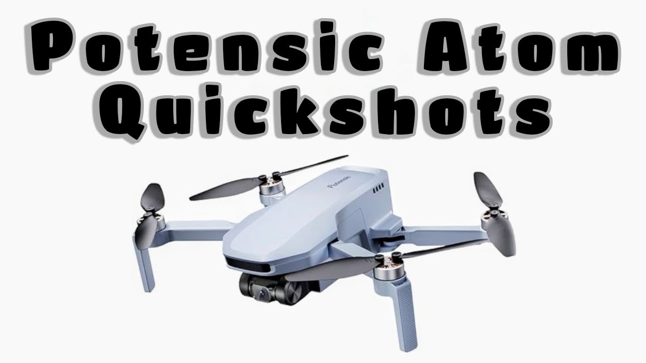Potensic Atom how to use Quickshots Tutorial [4K] #potensic #atom #drone #quickshot #tutorial