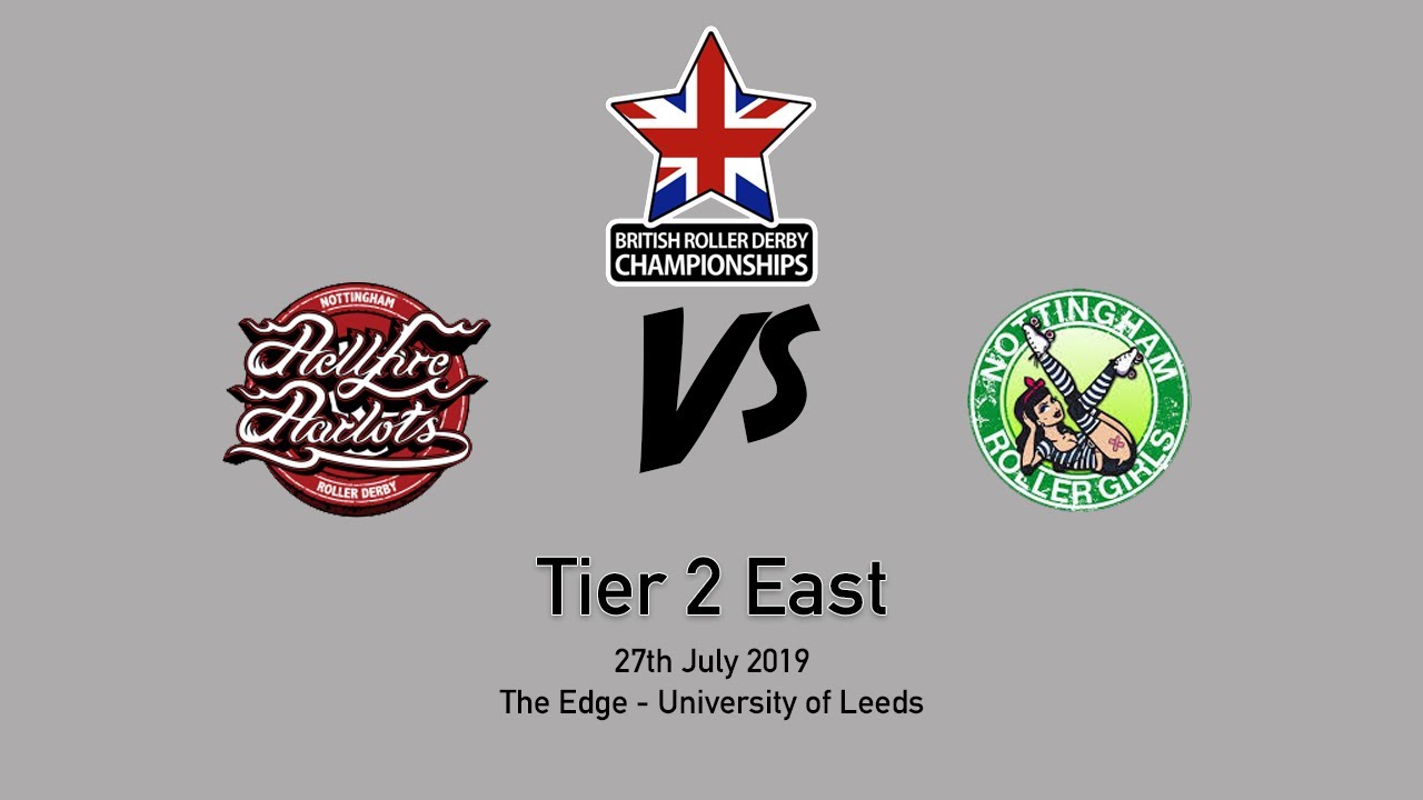 British Championships 2019 - T2 East - Nottingham Hellfire Harlots B vs Nottingham Roller Girls