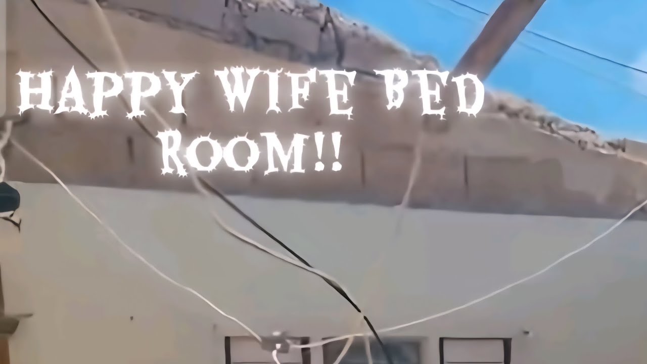 Happy Wife ROOF GONE