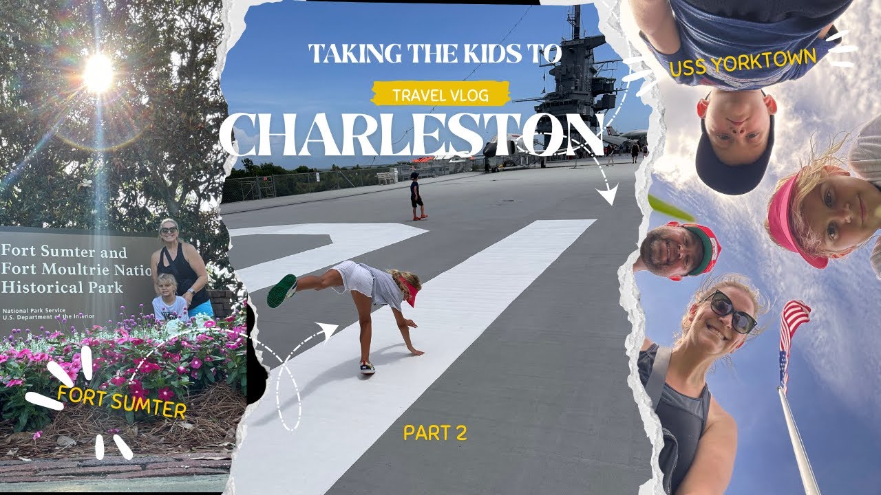 Kid Friendly History and Adventures in Charleston SC | Part 2! Fort Sumter & USS Yorktown