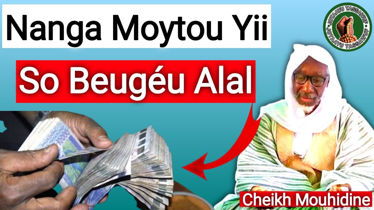 Kou Beug Alal Moytoul Yii Cheikh Mouhidine Samba Diallo