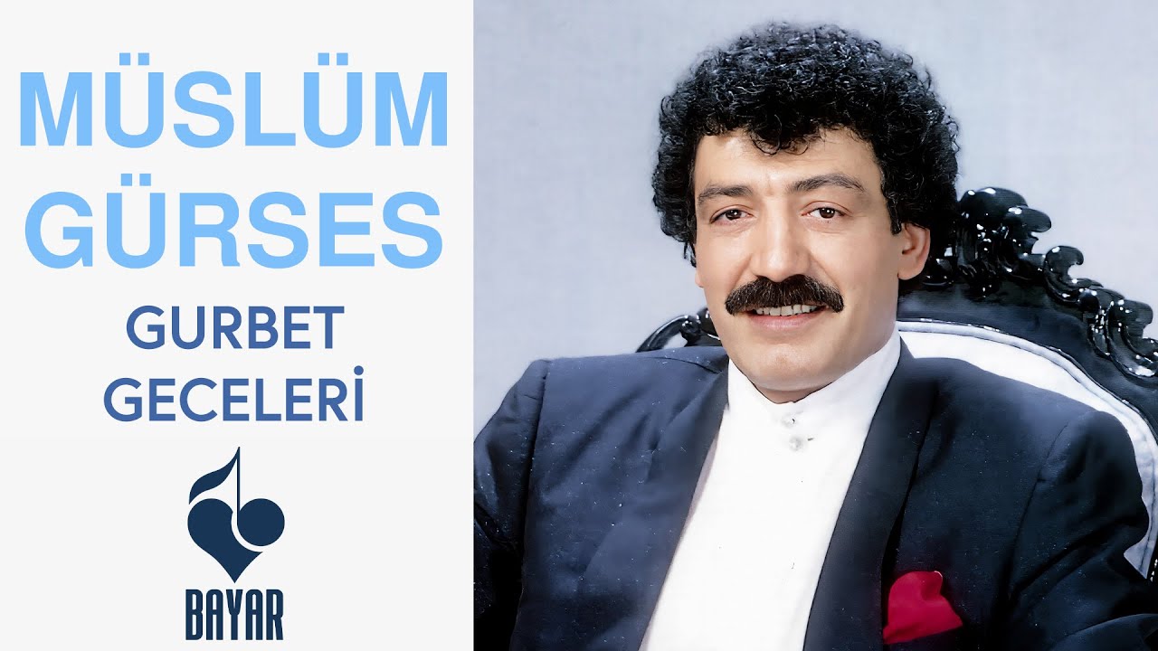 Müslüm Gürses - Gurbet Geceleri