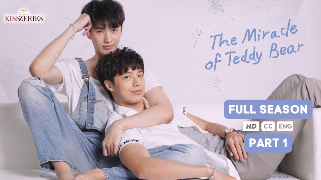 The Miracle of Teddy Bear - Full Season 1 | (ENG SUB) Thai Boy Love