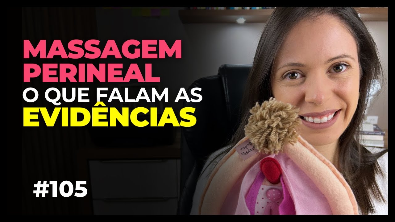 Massagem perineal, o que falam as evidências #fisioterapiapelvica | Live #105