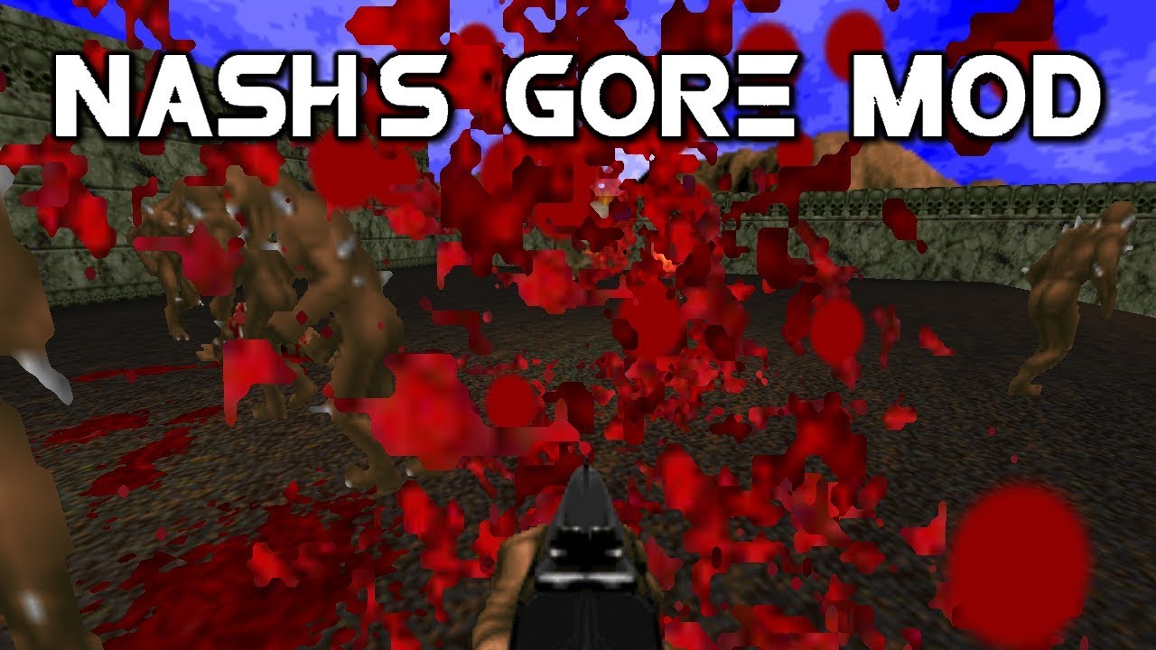 Nash's Gore Mod [Mod para Doom]