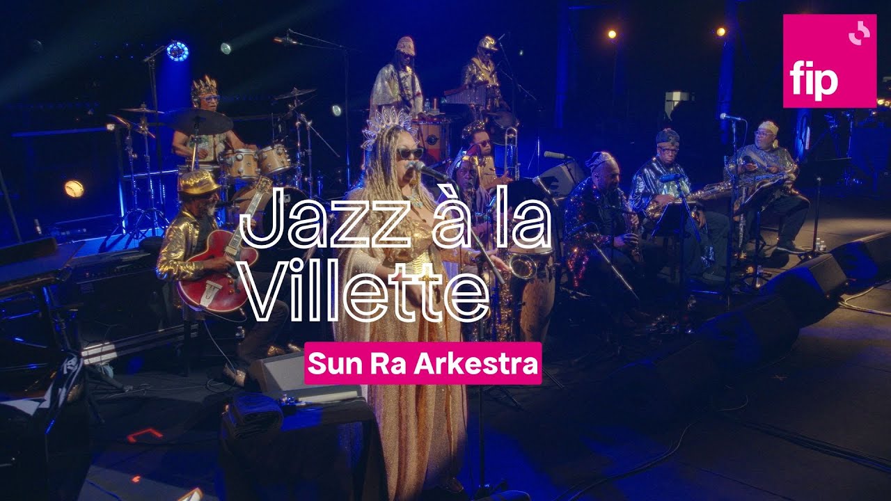 Jazz à la Villette 2025 : Sun Ra Arkestra 