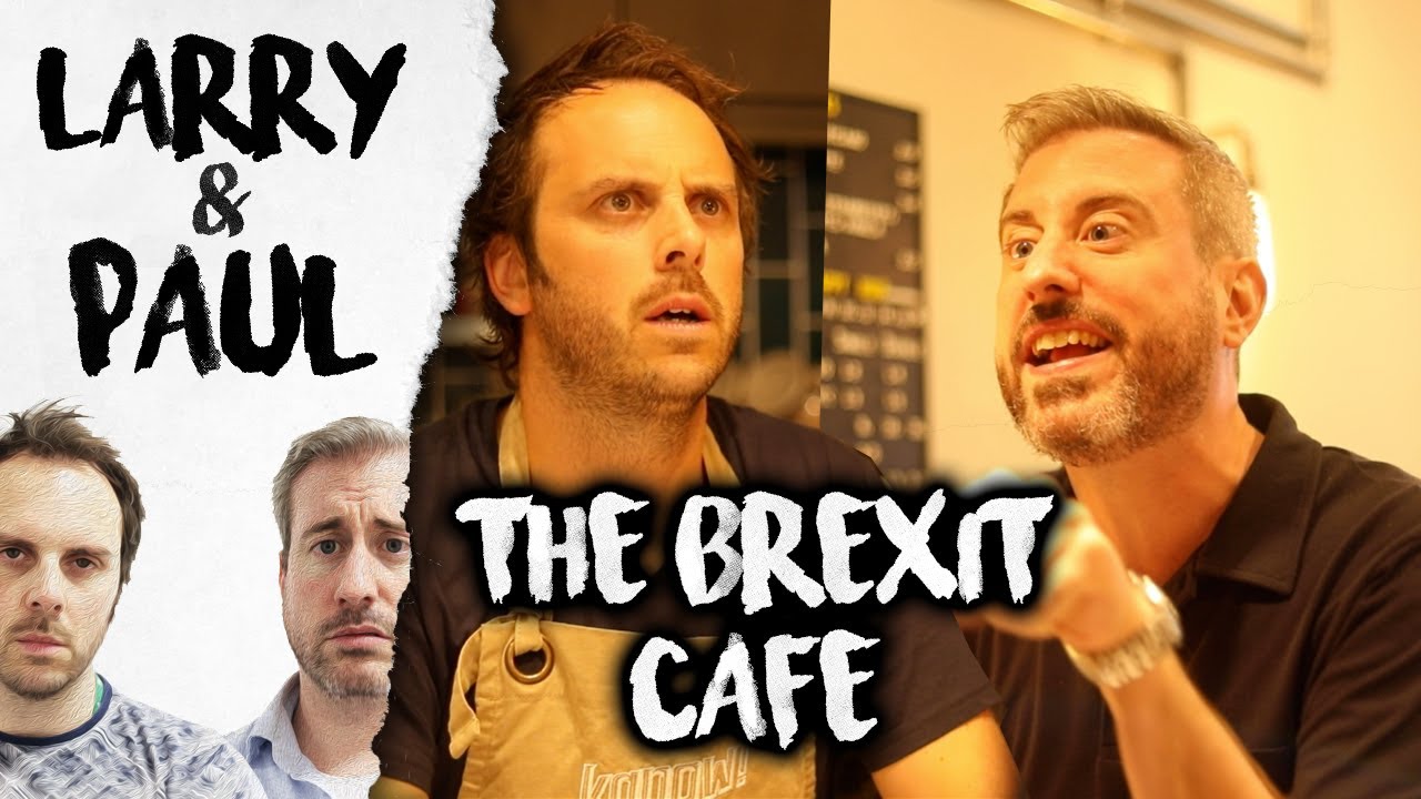 The Brexit Cafe - Larry and Paul