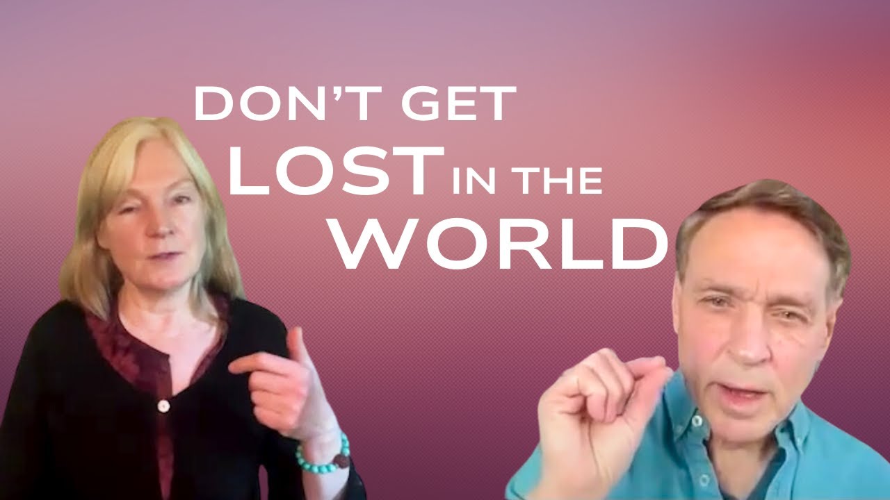 Don't Get Lost in the World | Waking Up From the Dream of Separation
