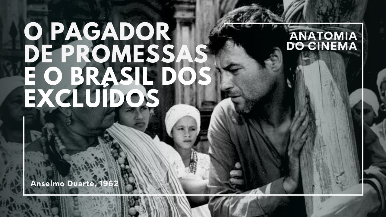 O Pagador de Promessas e o Brasil que foi excluído