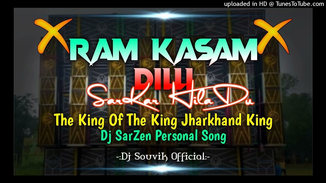 Ram Kasam Dilli Sarkar Hila Du (Tapori Mix) Dj SarZen Style !! Dj Souvik Official