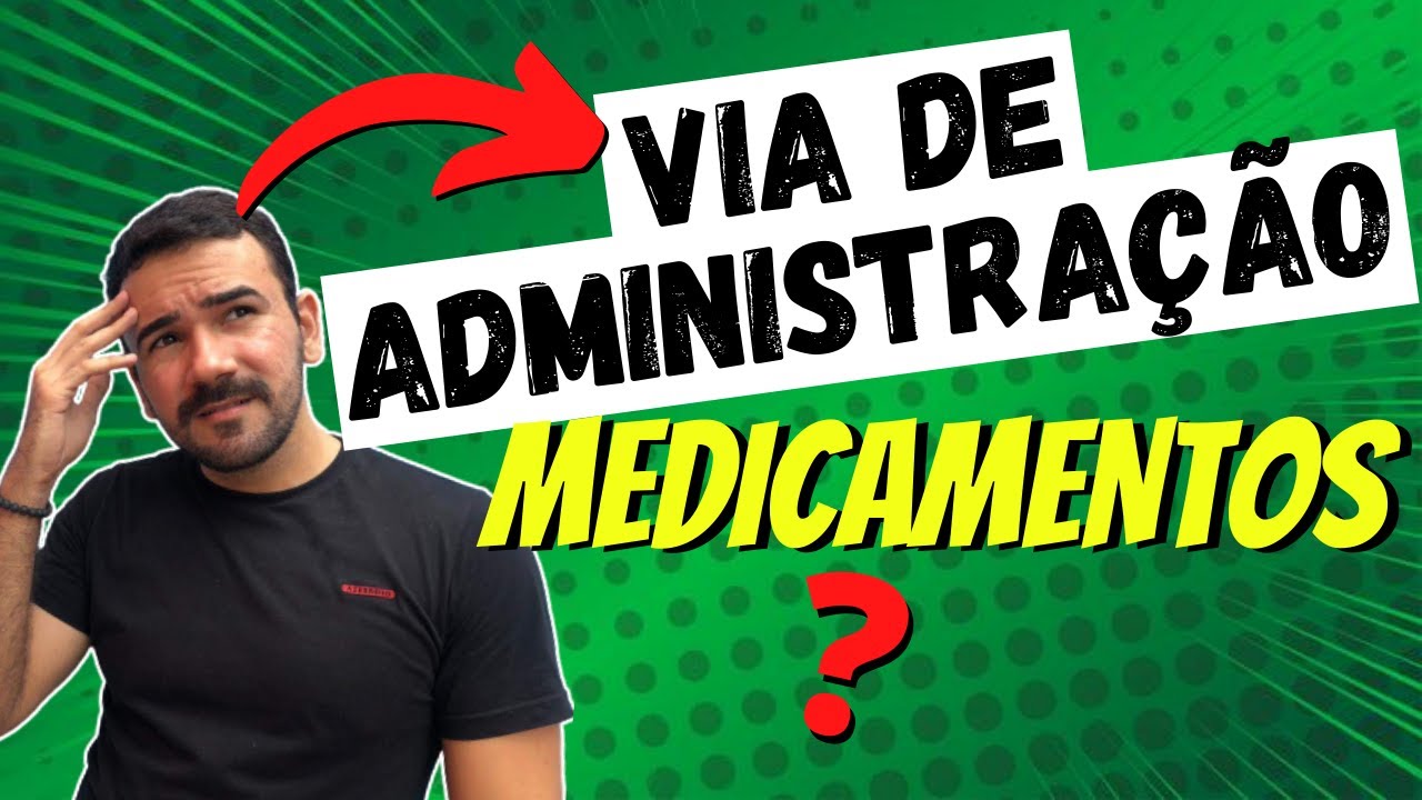 💉Vias de Administra&ccedil;&atilde;o de Medicamentos - Aula COMPLETA