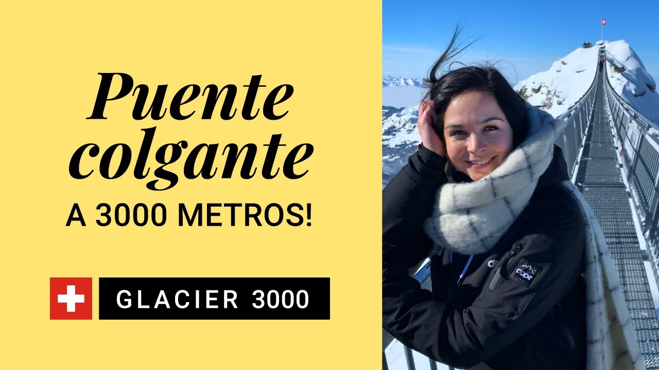 GLACIER 3000 ⛰️ un PUENTE COLGANTE a 3000 mts de altura 🇨🇭en SUIZA 🤫Suiza francesa