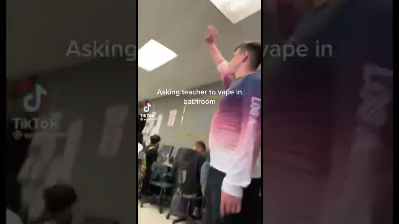 Asking teacher to vape in bathroom