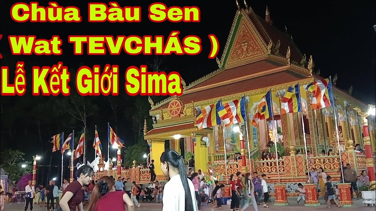 Chùa Bàu Sen ( Wat TEVCHÁS ) Lễ Kết Giới Sima 2026 | Khmersang 2 