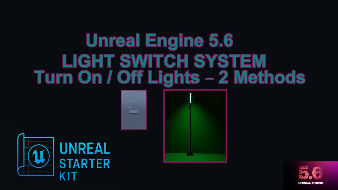 UE5.6 Light Switch Tutorial – Control Lights with Blueprints