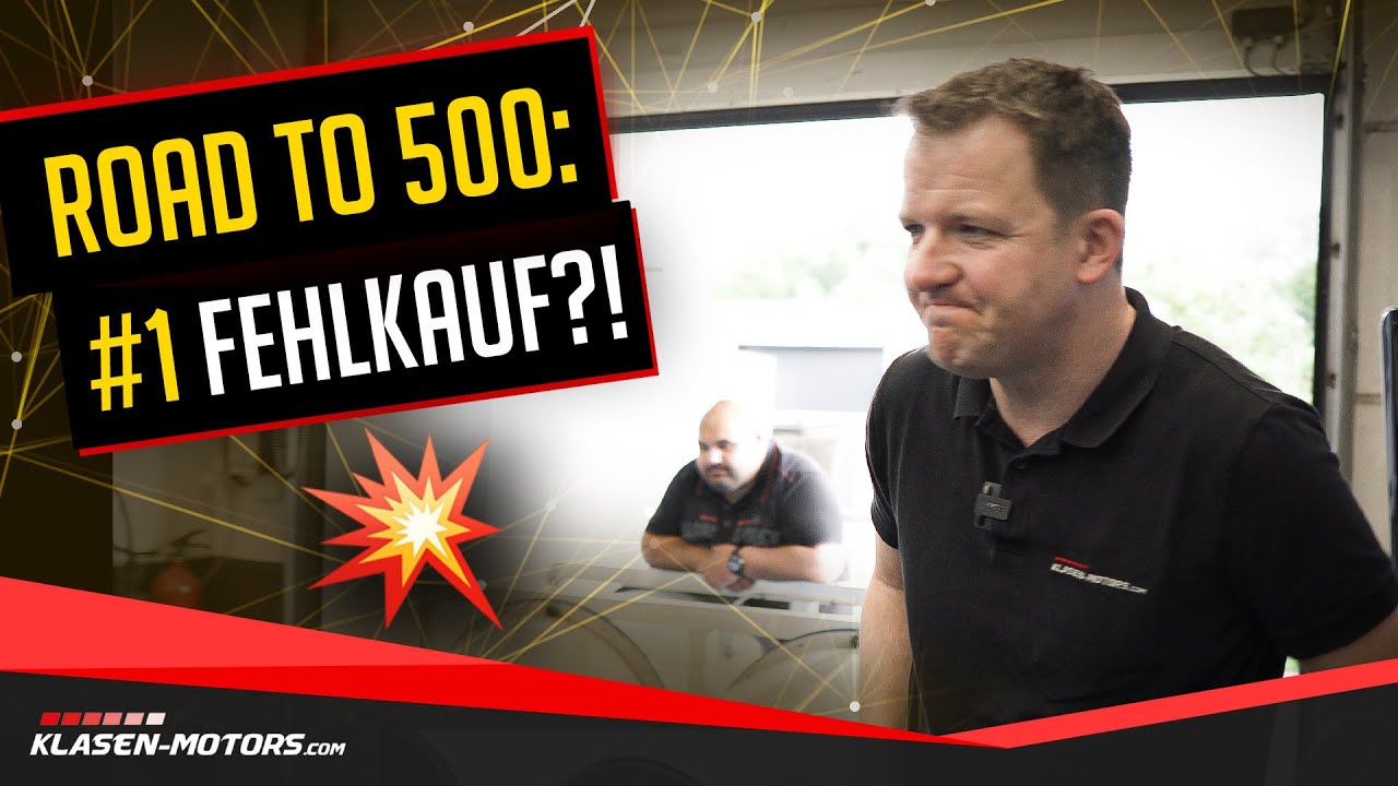 Road to 500 #1 » Fehlkauf?! // Klasen-Motors.com