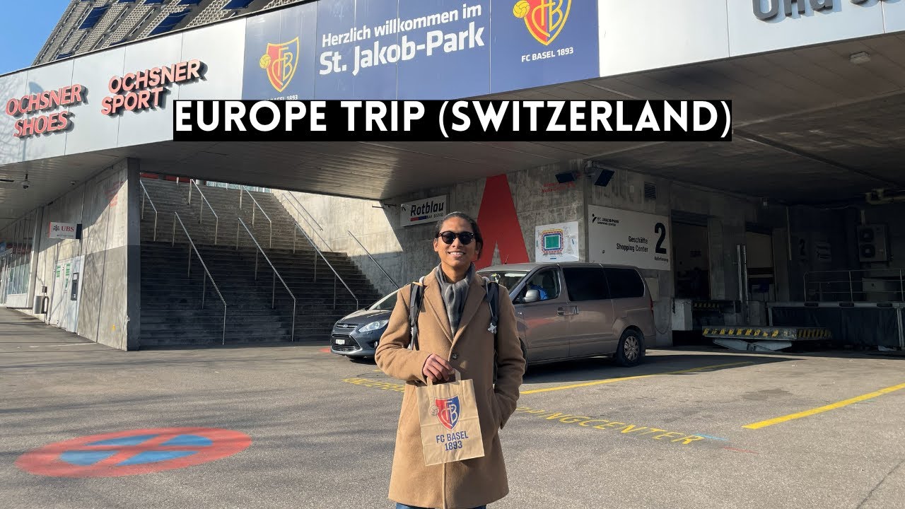 E81 | Day 6 Europe Trip - Switzerland