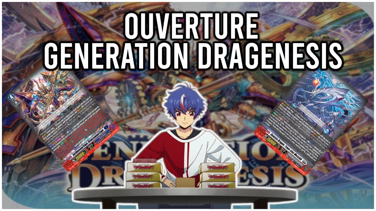Ouverture de Generation Dragenesis Cardfight Vanguard