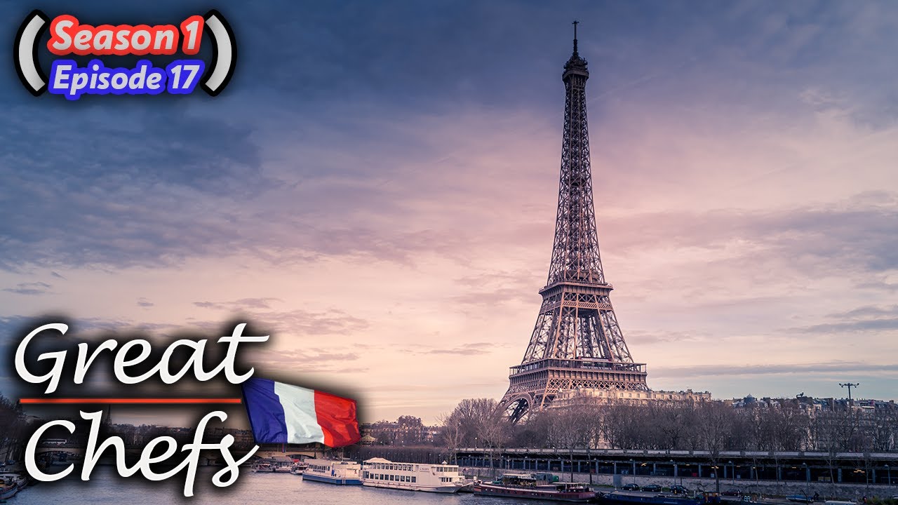 Great Chefs Of France (S1E17)