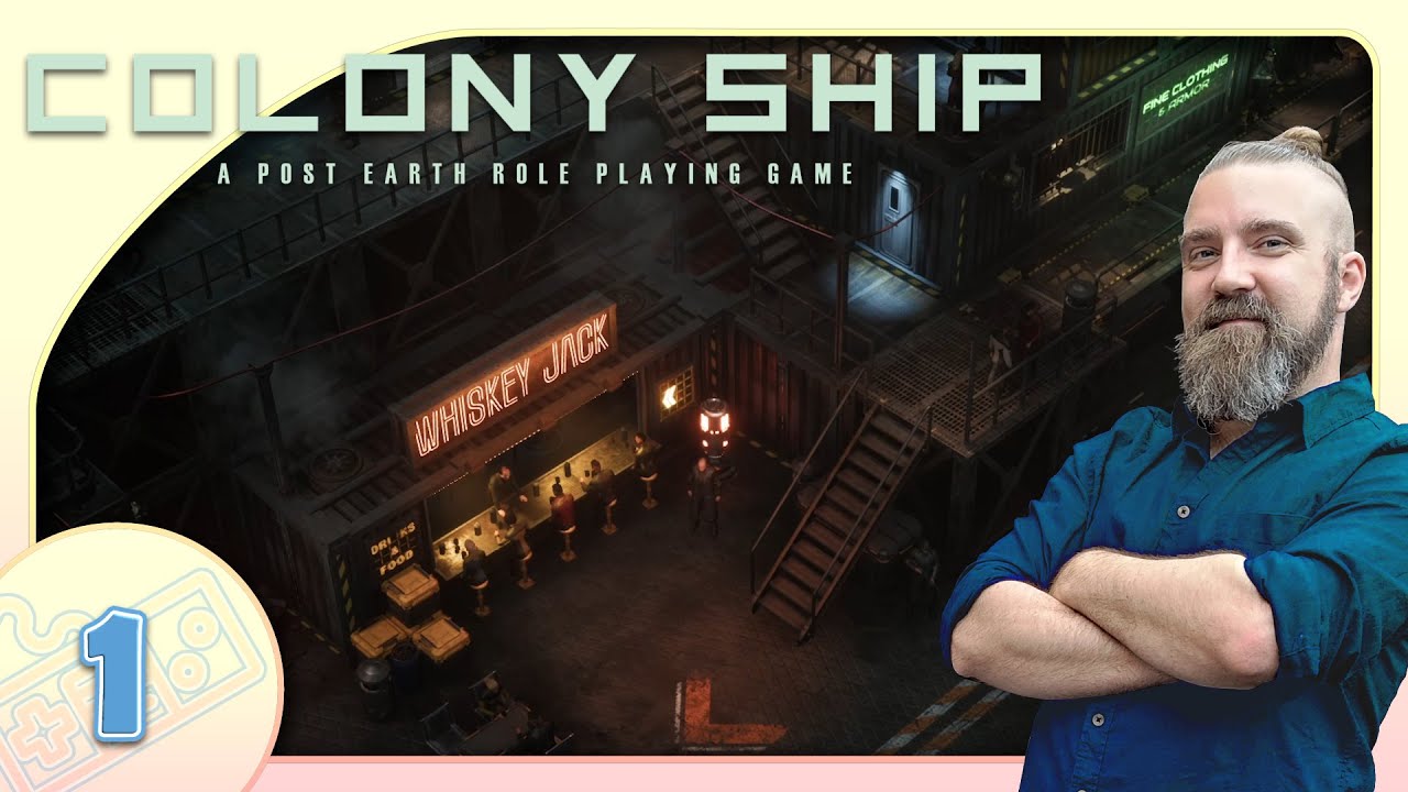 Colony Ship - S01E01 - First playthrough, Underdog