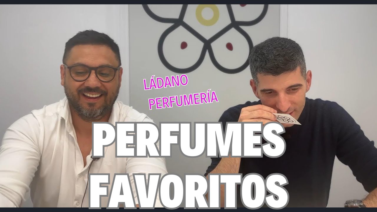 MIS PERFUMES FAVORITOS de Perfumería Ládano : Con Alejandro @Profumister