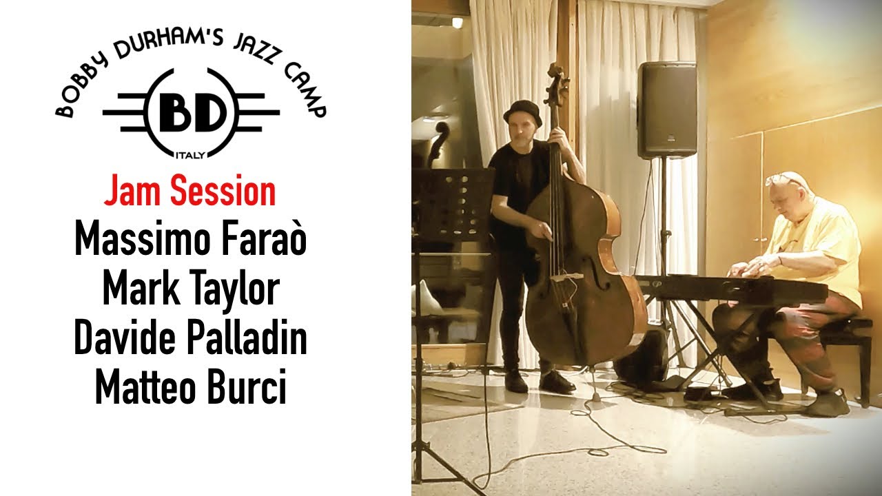 Massimo Fara&ograve;'s jam at Bobby Durham Jazz Camp 2025