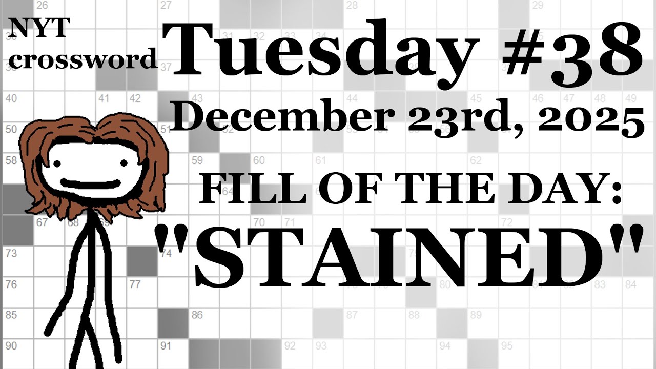 Tuesday,  12/23/25 (ACROSS ONLY CHALLENGE)-- NYT Crossword with Sam