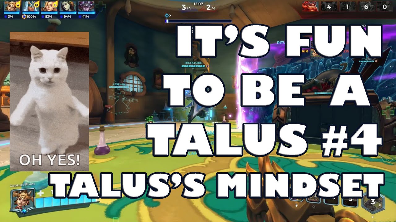It's Fun To Be Talus#4 Talus's Mindset
