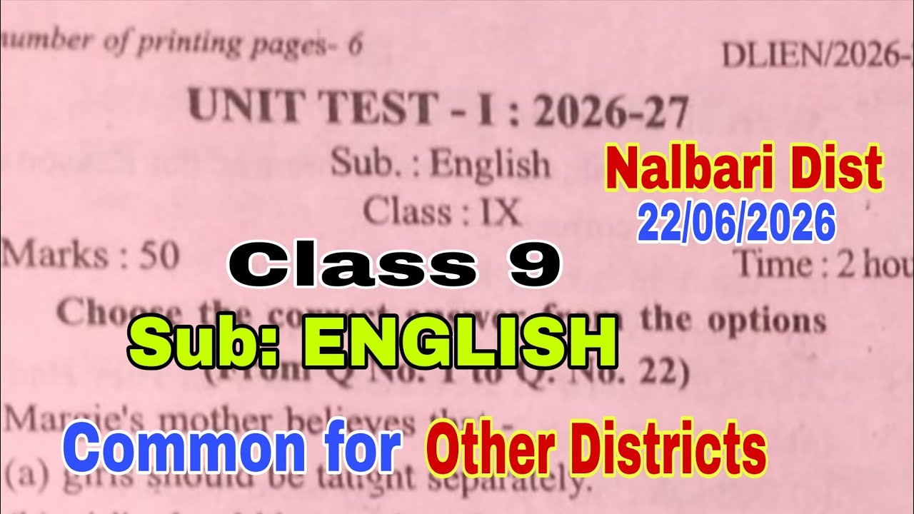 1st Unit Test-2026 / Class 9 / ENGLISH / Solved / 100% Common / Nalbari District #class9english 