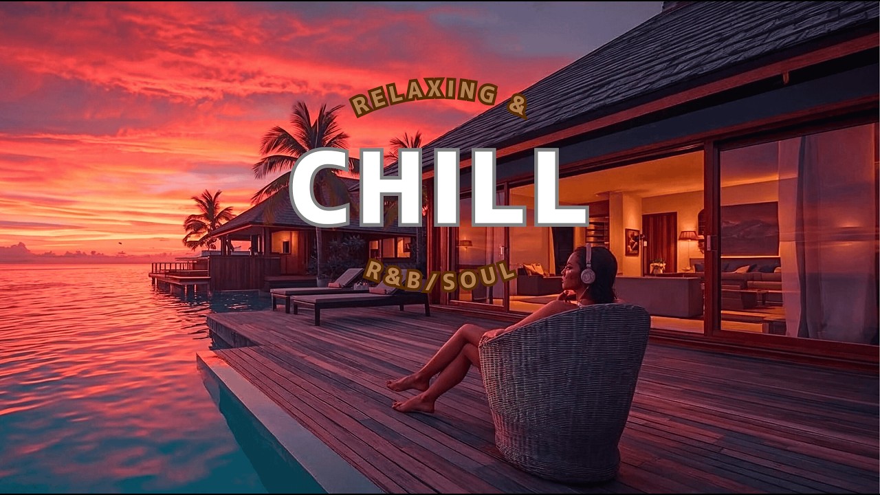 Deep Chill R&B/Soul | Warm Night by the Ocean | Female Humming | Relax Mix