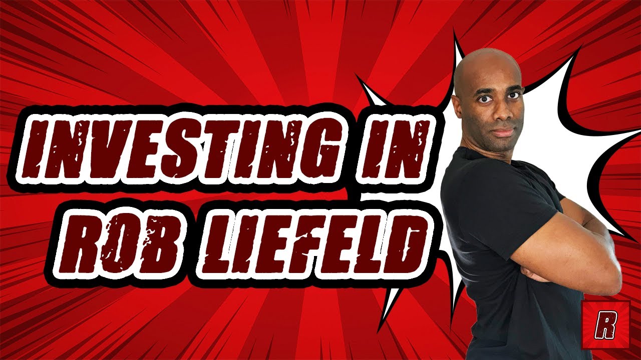Investing in Rob Liefeld